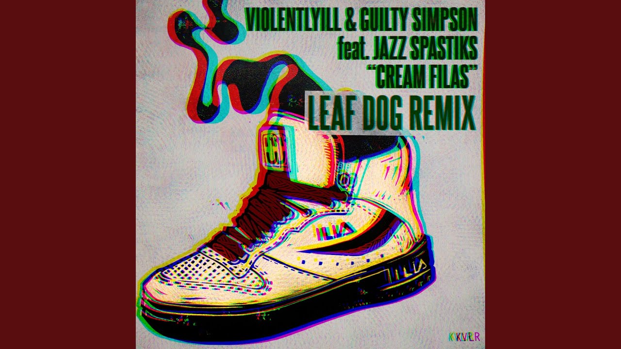 Cream Filas (feat. Jazz Spastiks) (Leaf Dog Remix) - YouTube