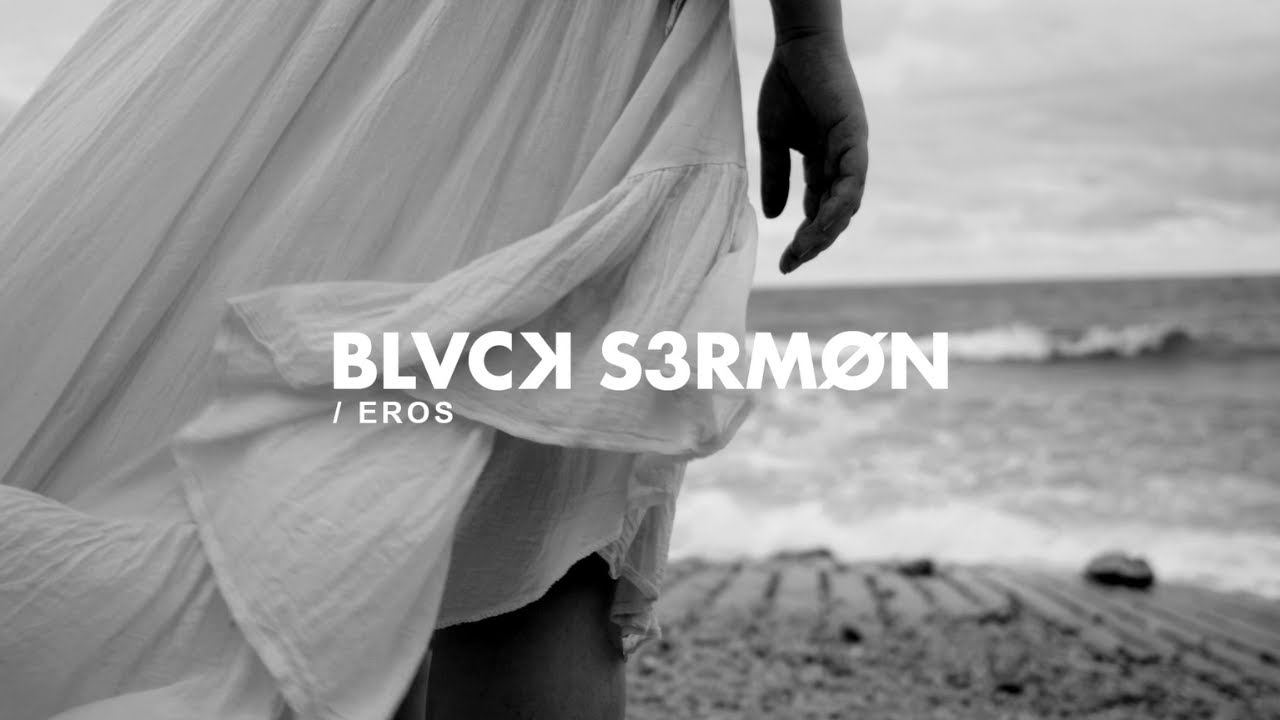 BLVCK S3RMØN - Eros [Official VIDEO]