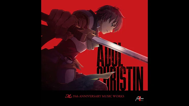 Adol Christin –Ys 35th Anniversary Music Works– - To Make the End of Battle (Ys II)