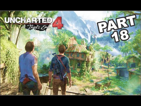 Uncharted 4 A Thief's End Walkthrough Gameplay Part 18