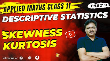 Descriptive Statistics Lec - 8 | Moments | Skewness | kurtosis | Ex 13.3