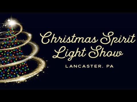 Christmas Spirit light show | Lancaster Pennsylvania USA