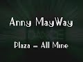AMW/ Dancehall/ Plaza - All Mine