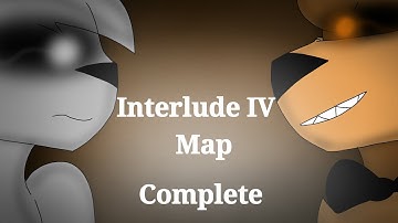 Interlude IV Map Complete