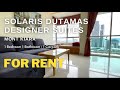 Solaris dutamas designer suites cozy unit with amazing view