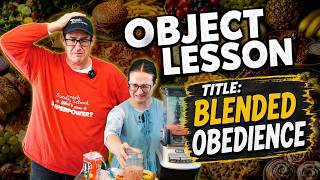 Object Lesson - Blended Obedience