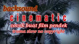 BACK SOUND SLOW NO COPYRIGHT COCOK BUAT MENGIRINGI FILM PENDEK CINEMATIC screenshot 5