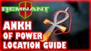 REMNANT 2 HOW To Get ANKH Of Power Amulet