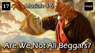 Come Follow Me  Mosiah 46: 'Are We Not All Beggars?'