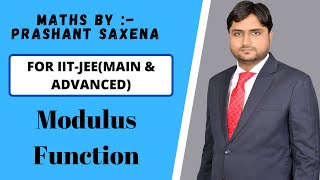 Modulus Function I Class 12th I Fundamentals of Maths Part 1 I Maths By P.S Sir