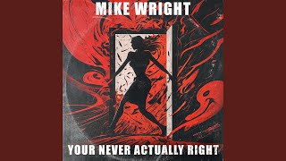 Your Never Actually Right