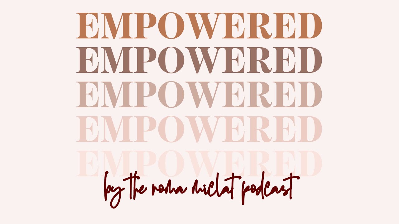 Empowered Season 02 Trailer | The Roma Miclat Podcast