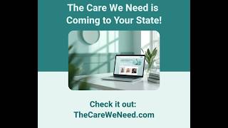 Beta Launch: The Care We Need Platform | Build The Right Care Team For Your Needs in One Place!