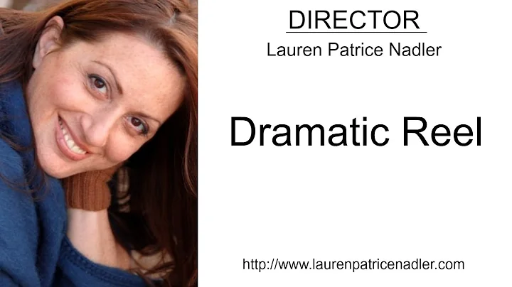 Lauren Patrice Nadler |Director|-Drama...  Reel