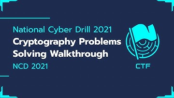 National Cyber Drill 2021 | Cryptography Problems Solving Walkthrough | NCD 2021