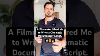 Filmmaker Hired Me to Write a Cinematic Documentary Script #authorlife #motivation #shorts #viral