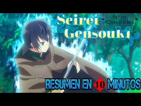 SEIREI GENSOUKI | ¡MAGIA, REENCARNACIÓN Y DESTINO! | RESUMEN EN MINUTOS