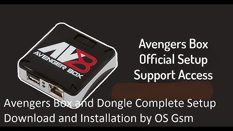 Avengers Box and Dongle Complete Setup Download and Installation by OS Gsm ExpertS