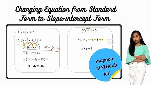 Changing Equation from Standard Form to Slope-intercept Form and Vice-Versa