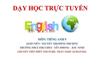Tiếng Anh 9 - Ôn tập mạo từ - GV Hồng Phượng - Tran Ngoc Echannel