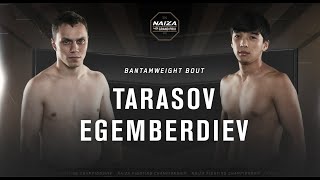 NAIZA 43: KORNEY TARASOV VS. ISLAM EGEMBERDIEV