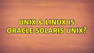 Information Unix & Linux: Is Oracle Solaris UNIX (3 Solutions!!) News