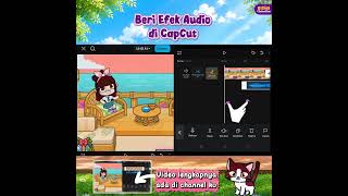 Cara Ubah Suara di Capcut 🎙️ Editing Audio di CapCut 🎧 Tutorial Membuat Animasi Anak #avatarworld