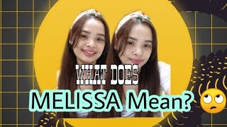 Famous WHAT DOES  MELISSA MEAN? ||MY NAME IS MELISSA Wealth