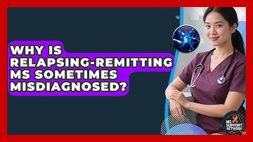 Why Is Relapsing-Remitting MS Sometimes Misdiagnosed? - MS Support Network