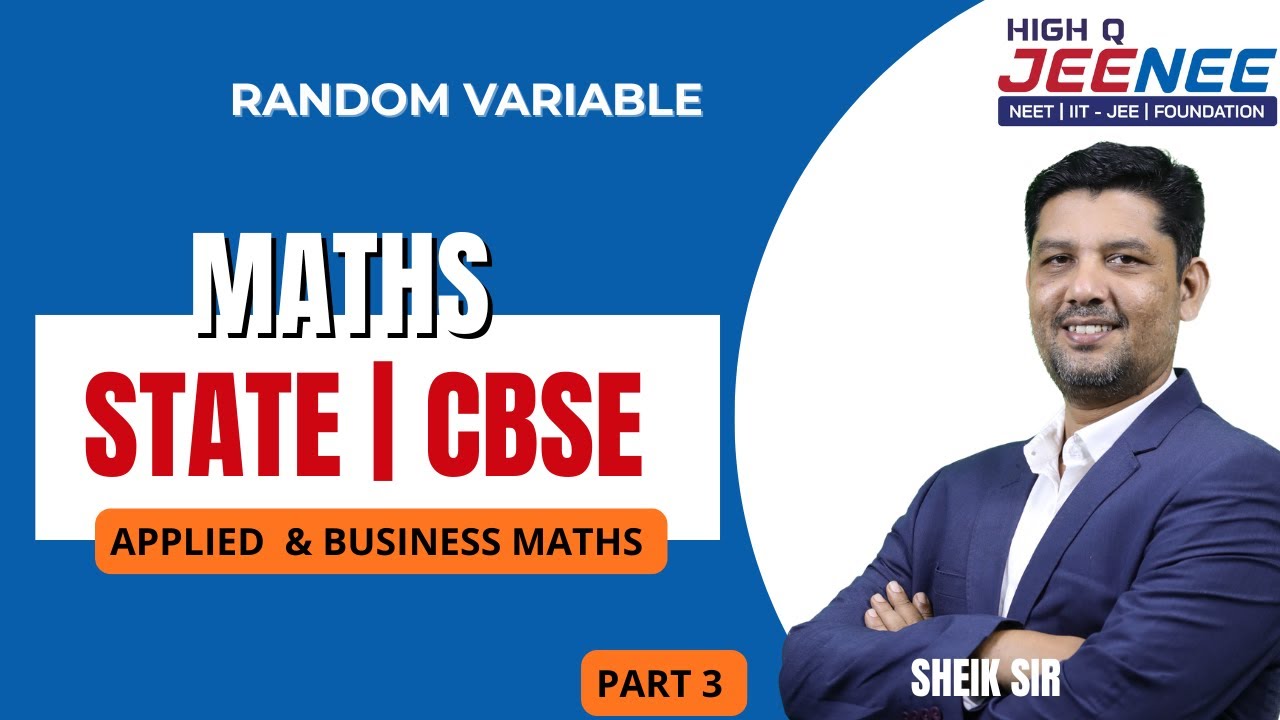 12TH - CBSE | STATE - MATHS | APPLIED MATHS | BUSINESS MATHS -RANDOM VARIBALE PART 3
