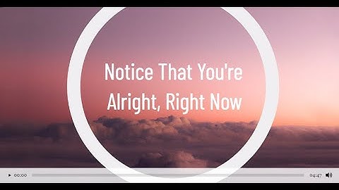 A Meditation for Feeling As Safe As You Reasonably Can