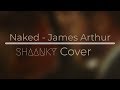 Naked  james arthurcover by mncin 