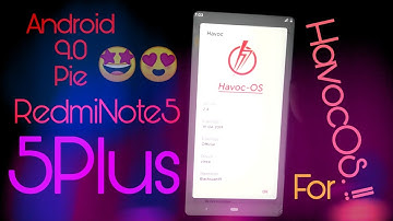 Official Havoc OS for Redmi Note 5/5Plus | Havoc OS for Vince