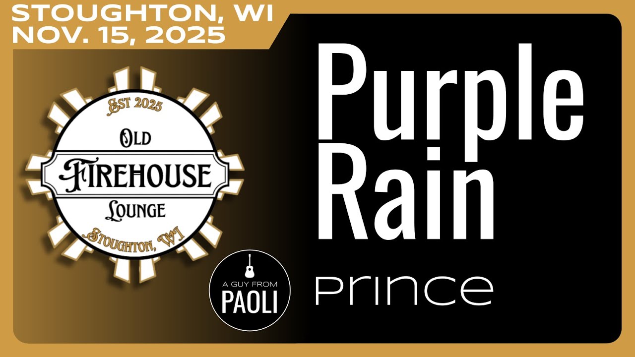 11.15.25 ☆ Purple Rain (Prince) ☆ cover: A Guy From Paoli
