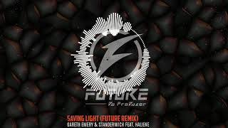 Gareth Emery & Standerwick feat. HALIENE - Saving Light (Future Remix) | Official Audio