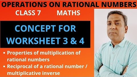 D.A.V. Maths | Class 7 | Operations on Rational Numbers | Concept for worksheet 3 & 4 | Chapter 2