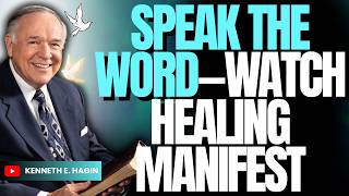 Kenneth E. Hagin: Speak THIS KJV HEALING SCRIPTURE Over Your Body Until BREAKTHROUGH MANIFESTS
