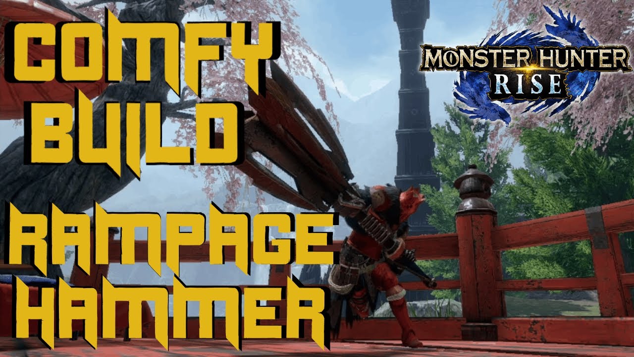 Comfy Build Rampage Hammer | Monster Hunter Rise - YouTube