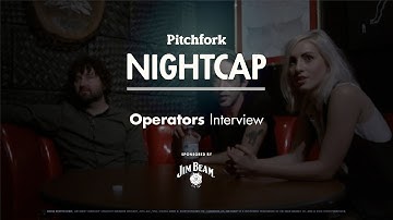 Operators Interview - Pitchfork Nightcap
