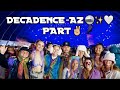 Decadence az night 2 vlog