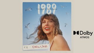 Now That We Don't Talk (Dolby Atmos / Spatial Audio) - Taylor Swift