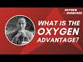 What is oxygen advantage and who is it for