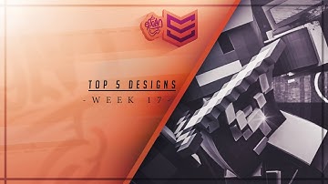 Top 5 Designs of the Week #17