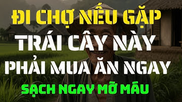 Mỡ máu, tiểu đường ăn 4 quả này CỰC TỐT!