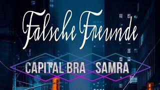 Capital bra &amp; Samra - Falsche Freunde