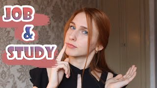 Как РАБОТАТЬ, если ты СТУДЕНТ?// Как совмещать работу и учёбу? Как РАБОТАТЬ, если ты СТУДЕНТ?// Как совмещать работу и учёбу?