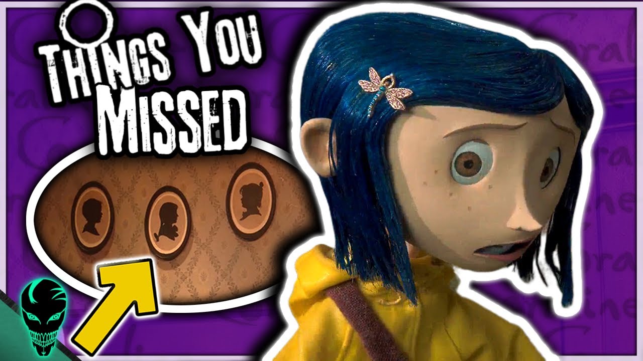 30 Things You Missed in Coraline (2009) - YouTube