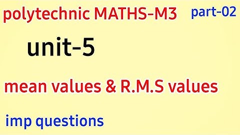 mean value&R.M.S values//polytechnic maths m3//unit -5/part-02//3rd semester //@naveenreddy MATH