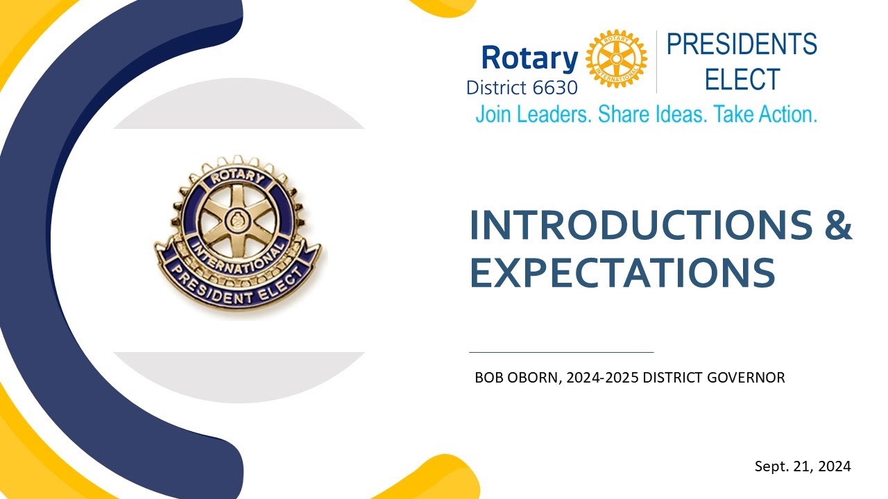 DISTRICT 6630 PRE PETS SEPTEMBER 21, 2024: INTRODUCTIONS AND EXPECTATIONS