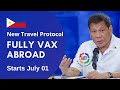 New arrival Protocol for Fully Vaccinated abroad | July 2021 Philippines